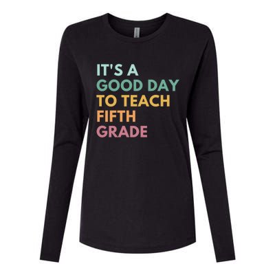 Its A Good Day To Teach Fifth Grade Gift Womens Cotton Relaxed Long Sleeve T-Shirt