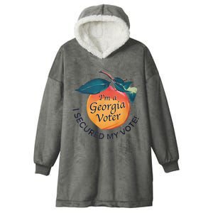 IM A Georgia Voter I Secured My Vote For Kamala Harris Hooded Wearable Blanket