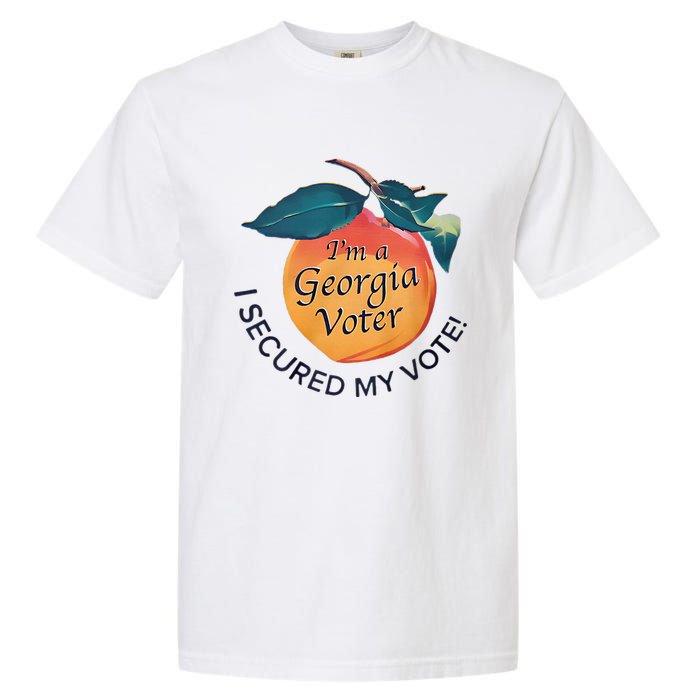 IM A Georgia Voter I Secured My Vote For Kamala Harris Garment-Dyed Heavyweight T-Shirt