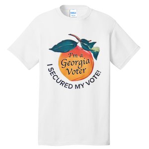 IM A Georgia Voter I Secured My Vote For Kamala Harris Tall T-Shirt