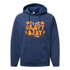 Its All Gravy Fall Thanksgiving Turkey Family Matching Cool Gift Performance Fleece Hoodie