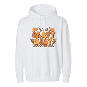 Its All Gravy Fall Thanksgiving Turkey Family Matching Cool Gift Garment-Dyed Fleece Hoodie