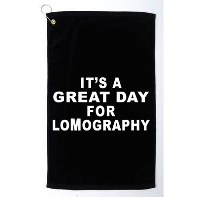 It's A Great Day For Lomography Golf Towel