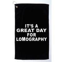 It's A Great Day For Lomography Golf Towel