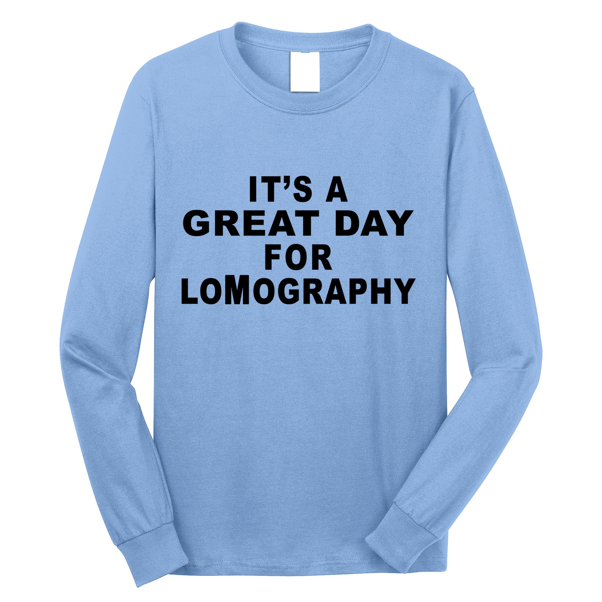 It's A Great Day For Lomography Long Sleeve Shirt