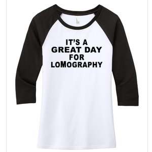 It's A Great Day For Lomography Women's Tri-Blend 3/4-Sleeve Raglan Shirt