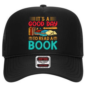 Its A Good Day To Read Book Funny Library Reading Lovers High Crown Mesh Back Trucker Hat