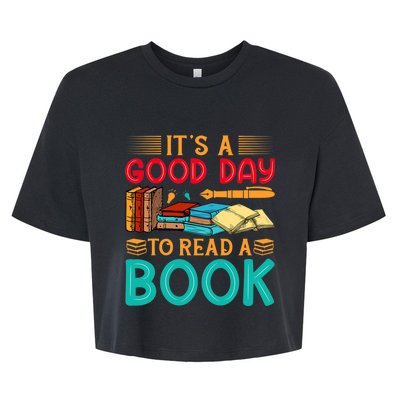 Its A Good Day To Read Book Funny Library Reading Lovers Bella+Canvas Jersey Crop Tee