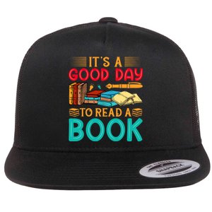 Its A Good Day To Read Book Funny Library Reading Lovers Flat Bill Trucker Hat