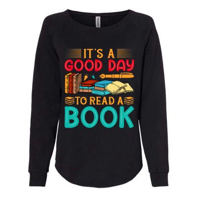 Its A Good Day To Read Book Funny Library Reading Lovers Womens California Wash Sweatshirt