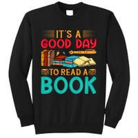 Its A Good Day To Read Book Funny Library Reading Lovers Tall Sweatshirt