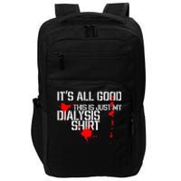 Its All Good A Funny Dialysis And Kidney Dialysis Patient Impact Tech Backpack