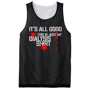 Its All Good A Funny Dialysis And Kidney Dialysis Patient Mesh Reversible Basketball Jersey Tank