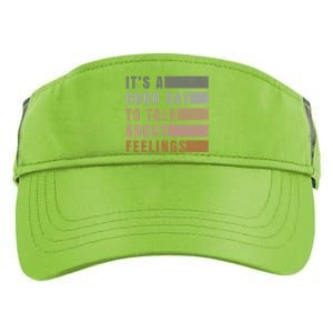 ItS A Good Day To Talk About Feelings Tal Stability Gift Adult Drive Performance Visor