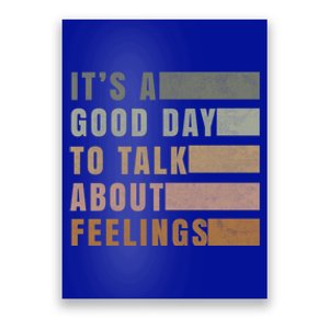 ItS A Good Day To Talk About Feelings Tal Stability Gift Poster