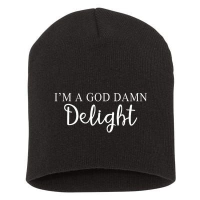 Im A God Damn Delight Short Acrylic Beanie