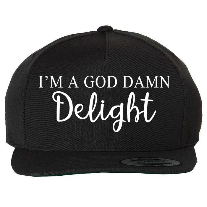 Im A God Damn Delight Wool Snapback Cap