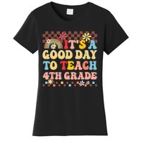 It's A Good Day To Teach Fourth Grade Groovy Teacher Women's T-Shirt