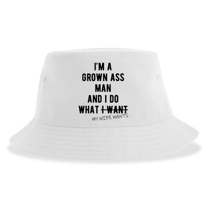 Im A Grown Ass Man What I Do What My Wife Wants Funny Sustainable Bucket Hat
