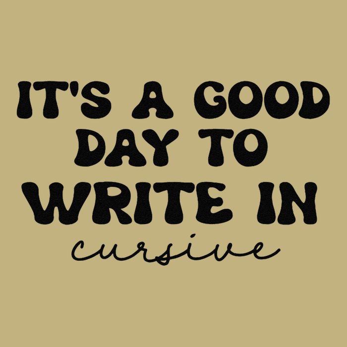 ItS A Good Day To Write In Cursive Mousepad