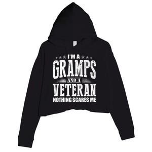 IM A Gramps And A Veteran Nothing Scares Me Funny Dad Gifts Crop Fleece Hoodie