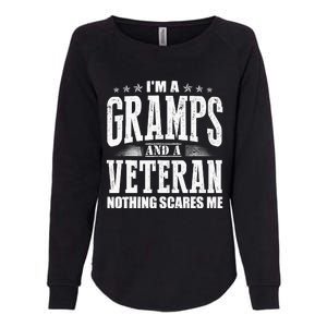 IM A Gramps And A Veteran Nothing Scares Me Funny Dad Gifts Womens California Wash Sweatshirt