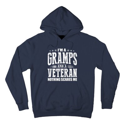 IM A Gramps And A Veteran Nothing Scares Me Funny Dad Gifts Hoodie