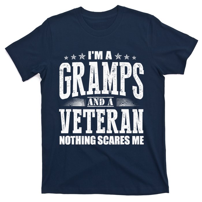 IM A Gramps And A Veteran Nothing Scares Me Funny Dad Gifts T-Shirt