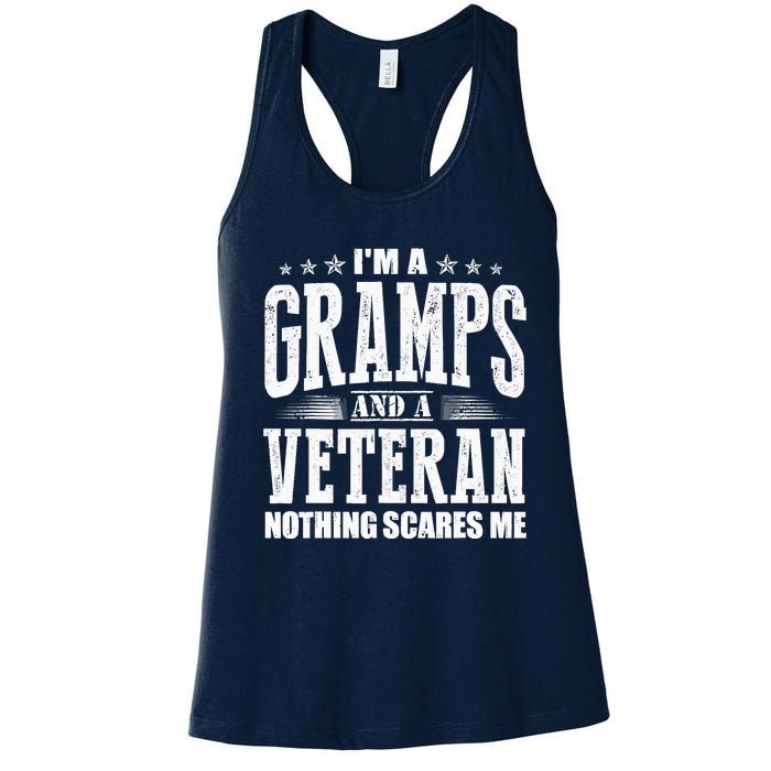 IM A Gramps And A Veteran Nothing Scares Me Funny Dad Gifts Women's Racerback Tank