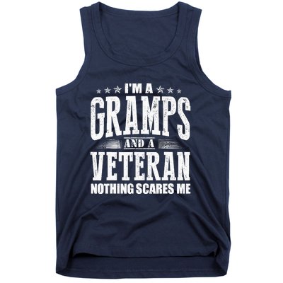 IM A Gramps And A Veteran Nothing Scares Me Funny Dad Gifts Tank Top