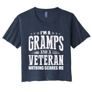 IM A Gramps And A Veteran Nothing Scares Me Funny Dad Gifts Women's Crop Top Tee