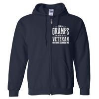 IM A Gramps And A Veteran Nothing Scares Me Funny Dad Gifts Full Zip Hoodie