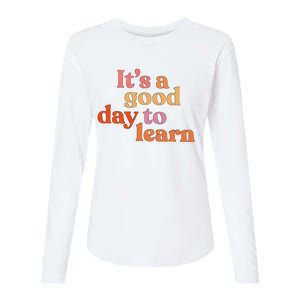 It's A Good Day To Learn Womens Cotton Relaxed Long Sleeve T-Shirt