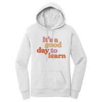 It's A Good Day To Learn Women's Pullover Hoodie