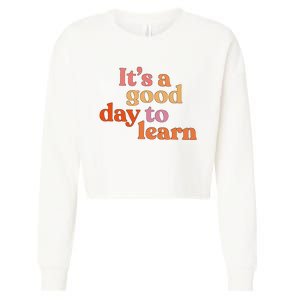 It's A Good Day To Learn Cropped Pullover Crew