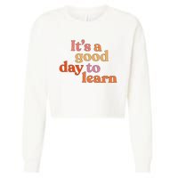 It's A Good Day To Learn Cropped Pullover Crew