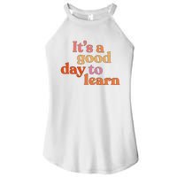 It's A Good Day To Learn Women's Perfect Tri Rocker Tank