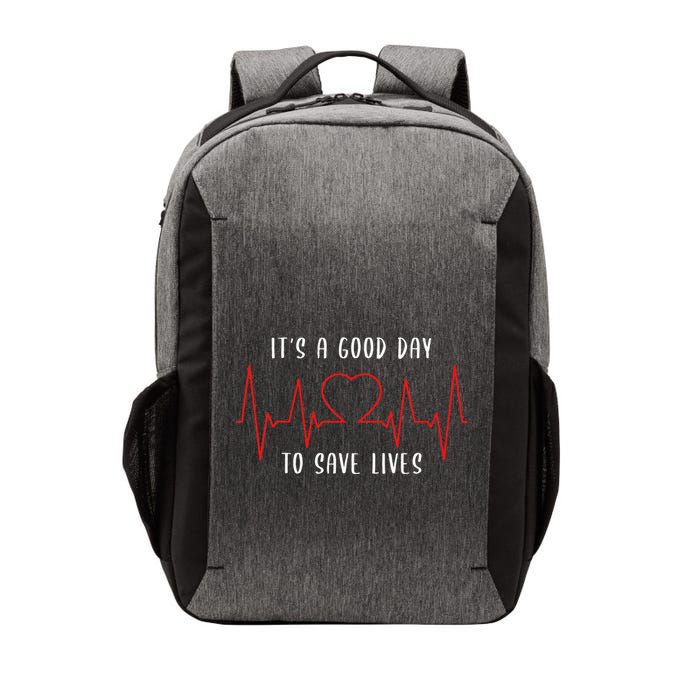 ItS A Good Day To Save Lives Nursing School Nurses Vector Backpack