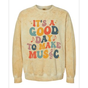 Its A Good Day To Make Music Teacher Colorblast Crewneck Sweatshirt