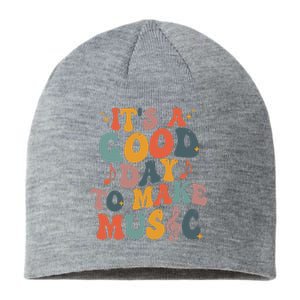 Its A Good Day To Make Music Teacher Sustainable Beanie