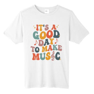 Its A Good Day To Make Music Teacher Tall Fusion ChromaSoft Performance T-Shirt