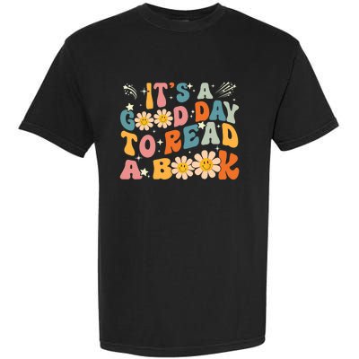 Its A Good Day To Read Book Funny Library Reading Lovers Gift Garment-Dyed Heavyweight T-Shirt