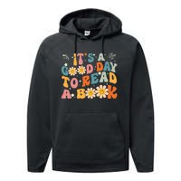 Its A Good Day To Read Book Funny Library Reading Lovers Gift Performance Fleece Hoodie