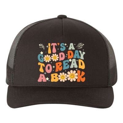 Its A Good Day To Read Book Funny Library Reading Lovers Gift Yupoong Adult 5-Panel Trucker Hat