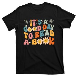 Its A Good Day To Read Book Funny Library Reading Lovers Gift T-Shirt