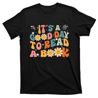 Its A Good Day To Read Book Funny Library Reading Lovers Gift T-Shirt