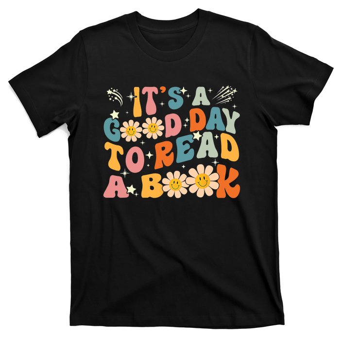 Its A Good Day To Read Book Funny Library Reading Lovers Gift T-Shirt