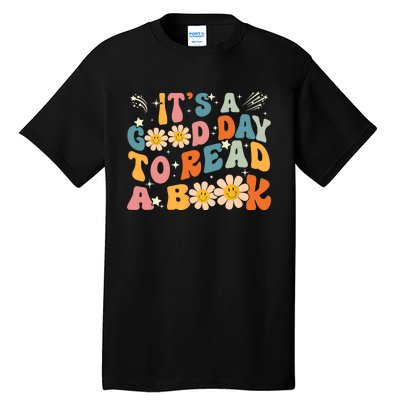 Its A Good Day To Read Book Funny Library Reading Lovers Gift Tall T-Shirt