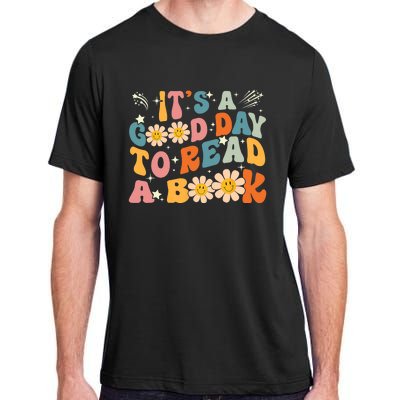 Its A Good Day To Read Book Funny Library Reading Lovers Gift Adult ChromaSoft Performance T-Shirt