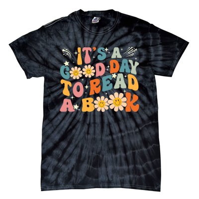 Its A Good Day To Read Book Funny Library Reading Lovers Gift Tie-Dye T-Shirt